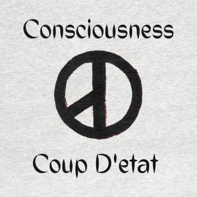 Counscious Coup D'etat by Freethacreator